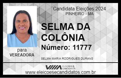 Candidato SELMA DA COLÔNIA 2024 - PINHEIRO - Eleições