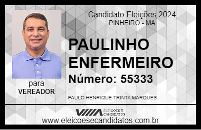 Candidato PAULINHO ENFERMEIRO 2024 - PINHEIRO - Eleições