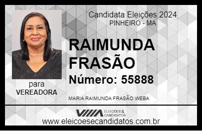 Candidato RAIMUNDA FRASÃO 2024 - PINHEIRO - Eleições