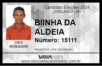 Candidato BIINHA DA ALDEIA 2024 - JOSELÂNDIA - Eleições