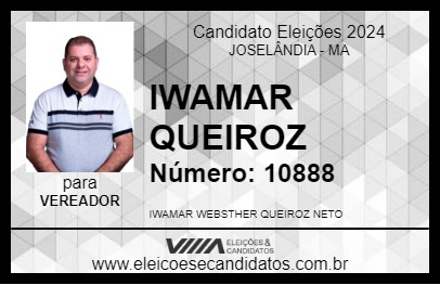 Candidato IWAMAR QUEIROZ 2024 - JOSELÂNDIA - Eleições