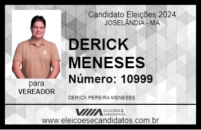 Candidato DERICK MENESES 2024 - JOSELÂNDIA - Eleições