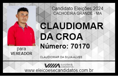 Candidato CLAUDIOMAR DA CROA 2024 - CACHOEIRA GRANDE - Eleições