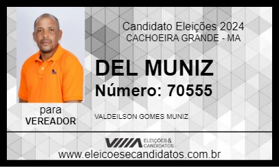 Candidato DEL MUNIZ 2024 - CACHOEIRA GRANDE - Eleições