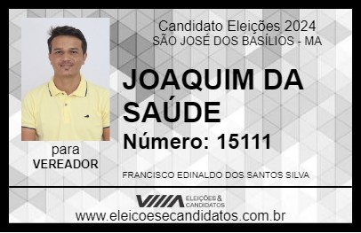 Candidato JOAQUIM DA SAÚDE 2024 - SÃO JOSÉ DOS BASÍLIOS - Eleições