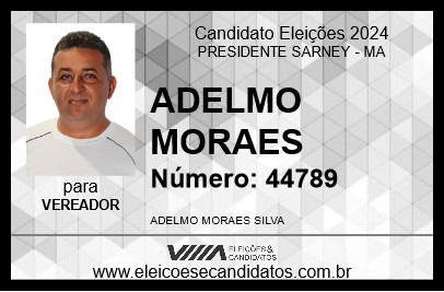 Candidato ADELMO MORAES 2024 - PRESIDENTE SARNEY - Eleições