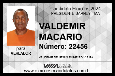 Candidato VALDEMIR MACARIO 2024 - PRESIDENTE SARNEY - Eleições