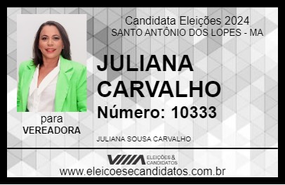 Candidato JULIANA CARVALHO 2024 - SANTO ANTÔNIO DOS LOPES - Eleições