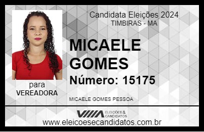 Candidato MICAELE GOMES 2024 - TIMBIRAS - Eleições