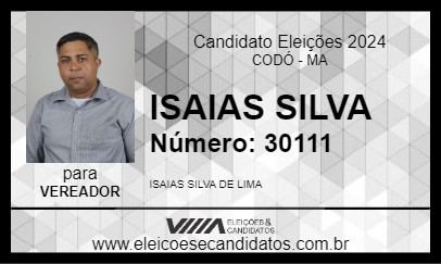 Candidato ISAIAS SILVA 2024 - CODÓ - Eleições