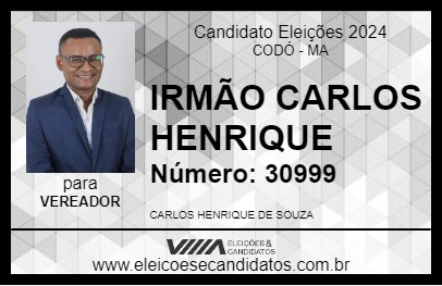 Candidato IRMÃO CARLOS HENRIQUE 2024 - CODÓ - Eleições