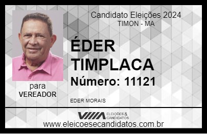 Candidato ÉDER TIMPLACA 2024 - TIMON - Eleições