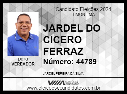 Candidato JARDEL DO CICERO FERRAZ 2024 - TIMON - Eleições