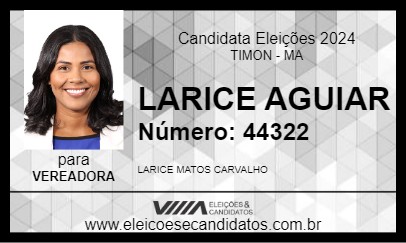 Candidato LARICE AGUIAR 2024 - TIMON - Eleições