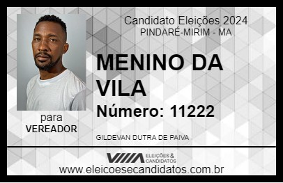 Candidato MENINO DA VILA 2024 - PINDARÉ-MIRIM - Eleições