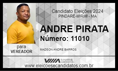 Candidato ANDRE PIRATA 2024 - PINDARÉ-MIRIM - Eleições