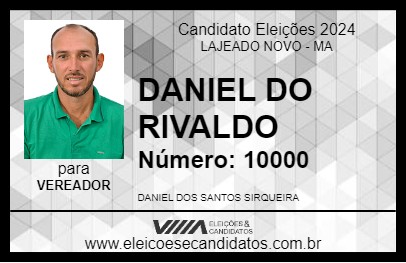 Candidato DANIEL DO RIVALDO 2024 - LAJEADO NOVO - Eleições