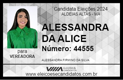 Candidato ALESSANDRA DA ALICE 2024 - ALDEIAS ALTAS - Eleições