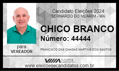 Candidato CHICO BRANCO 2024 - BERNARDO DO MEARIM - Eleições