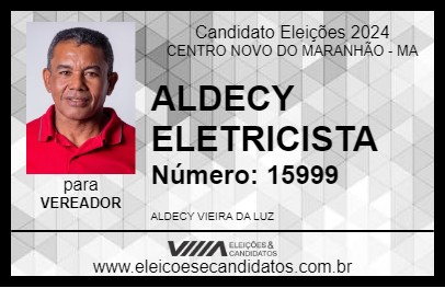 Candidato ALDECY ELETRICISTA 2024 - CENTRO NOVO DO MARANHÃO - Eleições