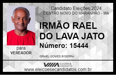 Candidato IRMÃO RAEL DO LAVA JATO 2024 - CENTRO NOVO DO MARANHÃO - Eleições