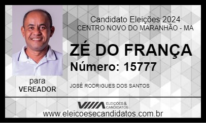 Candidato ZÉ DO FRANÇA 2024 - CENTRO NOVO DO MARANHÃO - Eleições