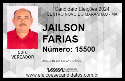 Candidato JAILSON FARIAS 2024 - CENTRO NOVO DO MARANHÃO - Eleições