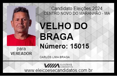 Candidato VELHO DO BRAGA 2024 - CENTRO NOVO DO MARANHÃO - Eleições