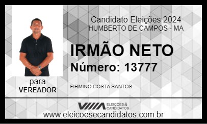 Candidato IRMÃO NETO 2024 - HUMBERTO DE CAMPOS - Eleições