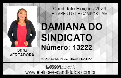 Candidato DAMIANA DO SINDICATO 2024 - HUMBERTO DE CAMPOS - Eleições