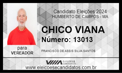 Candidato CHICO VIANA 2024 - HUMBERTO DE CAMPOS - Eleições