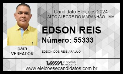 Candidato EDSON REIS 2024 - ALTO ALEGRE DO MARANHÃO - Eleições