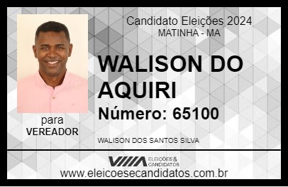 Candidato WALISON DO AQUIRI 2024 - MATINHA - Eleições