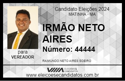 Candidato IRMÃO NETO AIRES 2024 - MATINHA - Eleições