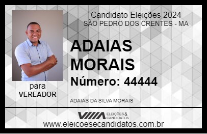 Candidato ADAIAS MORAIS 2024 - SÃO PEDRO DOS CRENTES - Eleições