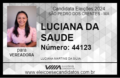 Candidato LUCIANA DA SAUDE 2024 - SÃO PEDRO DOS CRENTES - Eleições