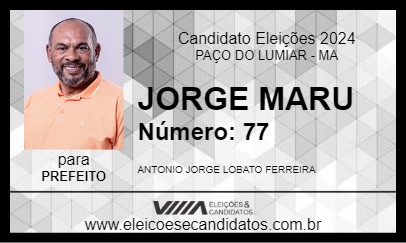 Candidato JORGE MARU 2024 - PAÇO DO LUMIAR - Eleições