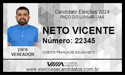 Candidato NETO VICENTE 2024 - PAÇO DO LUMIAR - Eleições