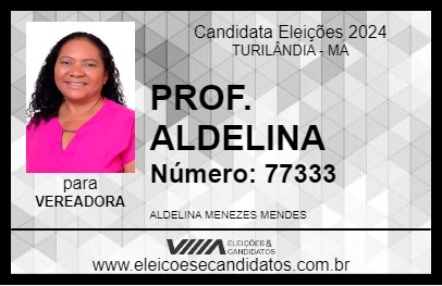 Candidato PROF.  ALDELINA 2024 - TURILÂNDIA - Eleições