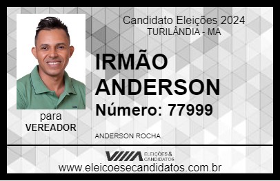 Candidato IRMÃO ANDERSON 2024 - TURILÂNDIA - Eleições