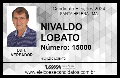 Candidato NIVALDO LOBATO 2024 - SANTA HELENA - Eleições