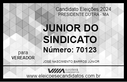 Candidato JUNIOR DO SINDICATO 2024 - PRESIDENTE DUTRA - Eleições