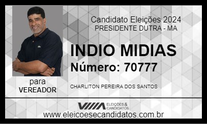 Candidato INDIO MIDIAS 2024 - PRESIDENTE DUTRA - Eleições