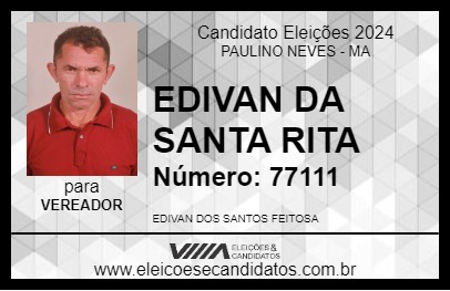 Candidato EDIVAN DA SANTA RITA 2024 - PAULINO NEVES - Eleições