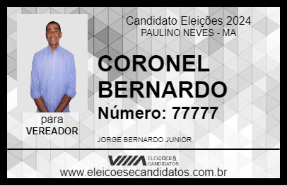 Candidato CORONEL BERNARDO 2024 - PAULINO NEVES - Eleições