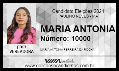 Candidato MARIA ANTONIA 2024 - PAULINO NEVES - Eleições