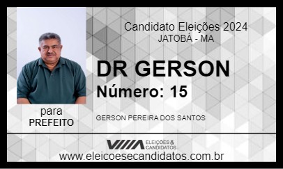 Candidato DR GERSON 2024 - JATOBÁ - Eleições