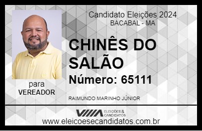 Candidato CHINÊS DO SALÃO 2024 - BACABAL - Eleições