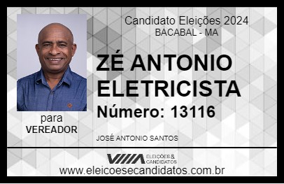 Candidato ZÉ ANTONIO ELETRICISTA 2024 - BACABAL - Eleições