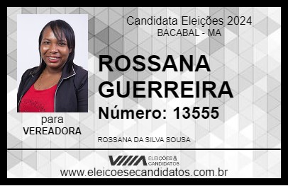 Candidato ROSSANA GUERREIRA 2024 - BACABAL - Eleições